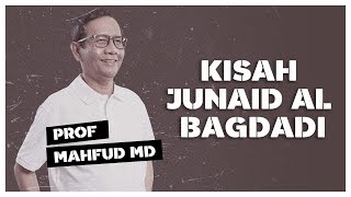 Kisah Junaid Al Bagdadi [upl. by Reinaldo]