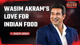 Wasim Akram ने बताया India और Pakistan के खाने में अंतर  Favorite Indian food [upl. by Ahsirpac316]