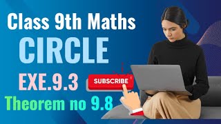 Class 9th Maths circle solutions Theorem no 98 exe 93 [upl. by Slotnick655]