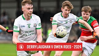 Derrylaughan v Owen Roes  Highlights  Intermediate Championship 2024 [upl. by Sinegra]