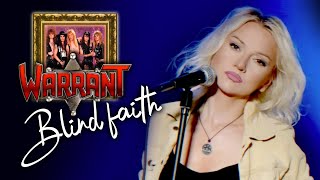 Blind Faith  Warrant Alyona cover [upl. by Laflam]