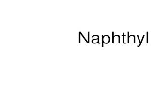 How to pronounce Naphthyl [upl. by Eiser]