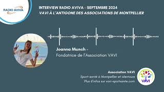 INTERVIEW Radio Aviva  Lassociation VAVI à lAntigone des Associations Montpellier 2024 [upl. by Atinav]