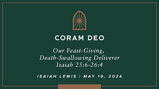 Our FeastGiving DeathSwallowing Deliverer  Isaiah 256264 [upl. by Oisor]