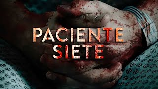 PACIENTE SIETE  ESTRENO 2022 PELICULA EN HD DE SUSPENSO COMPLETA EN ESPANOL DOBLAJE EXCLUSIVO [upl. by Hsu]