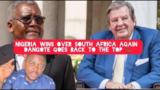 Nigeria Wins Over South Africa Again As Dangote takes Over white South African as Richest African [upl. by Rivalee]