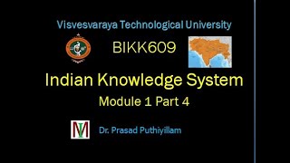 BIKK609 Indian Knowledge System IKS VTU 2022 Scheme 6th Semester Module 1 Part 4 [upl. by Annaek]