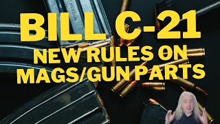 Bill C21 New Laws Around Magazines and Firearm Parts  A Lawyer Explains [upl. by Beniamino]