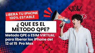 Libera tu iPhone ¿ Que es el método QPE o ESIM Virtual  para los iPhone desde el 12 al 15 Pro Max [upl. by Byran297]