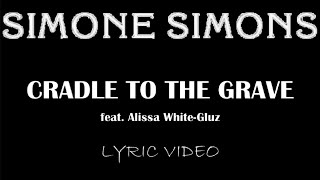 Simone Simons  Cradle To The Grave feat Alissa WhiteGluz  2024  Lyric Video [upl. by Anawit]