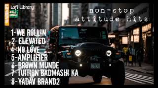 Top attitude songs jukebox slowedreverb top lofi car attitude songlofilibrary4u [upl. by Kahaleel313]