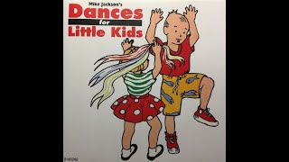 Mike Jackson’s Dances for Little Kids 1991 Full Album RARE [upl. by Wendall338]