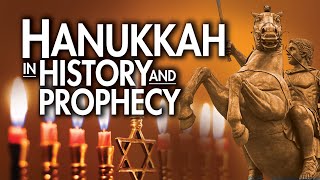 Hanukkah in History and Prophecy [upl. by Mudenihc]