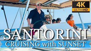 SUNSET CRUISING in SANTORINI  JULY 2023 4K [upl. by Ahseryt]