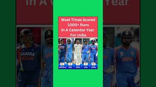 Most Times Scored 1000 Runs In A Calendar Year For India shorts [upl. by Eniledgam]