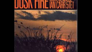 Don RendellIan Carr Quintet  Dusk Fire [upl. by Oehsen]