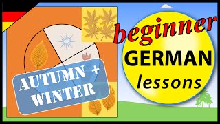 Autumn and Winter in German  Beginner German Lessons for Children  the Seasons 2 [upl. by Ikkaj]