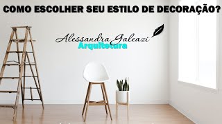 Como escolher seu estilo de decoração [upl. by Kylila150]