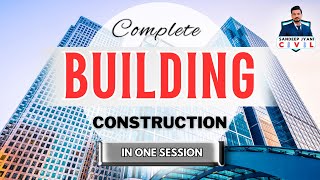 Complete Building Construction  SSC JE  State AEN  SANDEEP JYANI [upl. by Richardson]