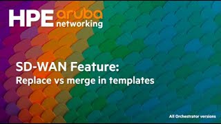 SDWAN Feature Replace vs merge in templates [upl. by Kyte637]