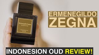 Ermenegildo Zegna Indonesian Oud Review An Exclusive Oud Fragrance [upl. by Jaime]