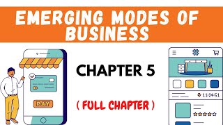 Emerging Modes of Business  Full Chapter  Class 11 Chapter 5  Hindi  Commerce Time [upl. by Aidualc]