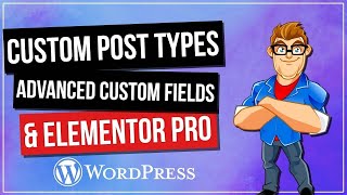 Custom Post Types And Advanced Custom Fields amp Elementor Pro [upl. by Chemesh]