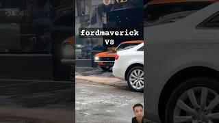 Ford maverick 😎👍 fordmaverick maverickgt v8engine ford v8power videoshorts automobile fyp [upl. by Hinkel]