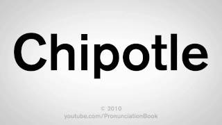 How To Pronounce Chipotle [upl. by Fotina]