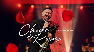 Padre Rodrigo Natal  Cheiro de Rosas Clipe Oficial [upl. by Japha88]