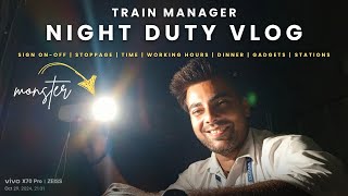 Train manager full night working vlog with Monster Gadgets  Sign on off  Dinner  Block section [upl. by Waltner]