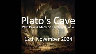 Platos cave  12th November 2024 [upl. by Fried]