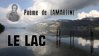 Le Lac  Poème de LAMARTINE [upl. by Letisha]