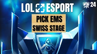 MES PICK EMS POUR LE SWISS STAGE  WORLDS 2024 [upl. by Alfonzo]