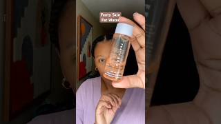 ✨Fenty Skin✨ Fat Water toner skincareroutine [upl. by Riamo82]