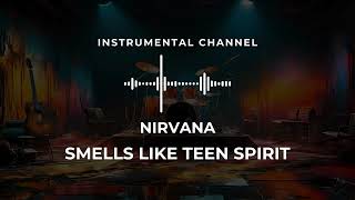 Nirvana  Smells Like Teen Spirit instrumental [upl. by Evonne]