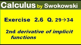 Calculus by Swokowski Exercise 26 Q 29 to 34 double derivative of implicit functions for BSc BS [upl. by Avehstab847]