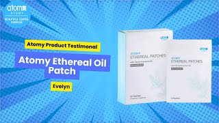 ATOMY ETHEREAL OIL PATCH  PRODUCT TESTIMONIAL  ARJOYCE DUMORTIER [upl. by Gauldin]