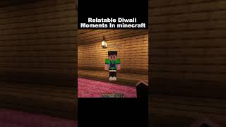 Relatable Diwali Moments in diwali indiangamer hindigameplay minecraftfunny funny [upl. by Karilynn]