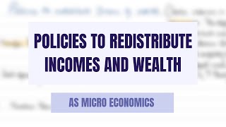 Policies To Redistribute Incomes amp Wealth [upl. by Eelsew]