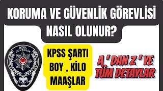 KORUMA VE GÜVENLİK GÖREVLİSİ NASIL OLUNUR ✅  TÜM DETAYLAR  ✅ [upl. by Eniar]