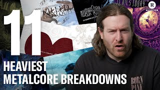 11 Heaviest Metalcore Breakdowns  Counterparts Singer Brendan Murphys Picks [upl. by Godred544]