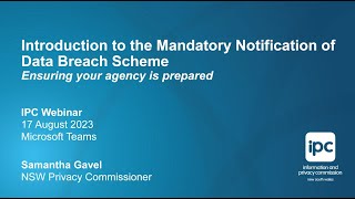 Introduction to the Mandatory Notification of Data Breach Scheme  Ensuring your agency is prepared [upl. by Barker]