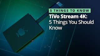 Cord Cutters News  5 Things You Should Know About the TiVo Stream 4K [upl. by Aita]