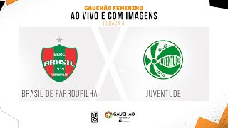 AO VIVO E COM IMAGENS BRASIL DE FARROUPILHA X JUVENTUDE  RODADA 4  GAUCHÃƒO FEMININO [upl. by Reames]