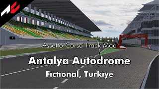 Antalya Autodrome【Assetto Corsa Track Mod】 [upl. by Ardnua729]