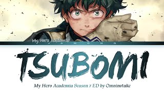 My Hero Academia Season 7  Ending FULL quotTsubomiquot by Omoinotake Lyrics [upl. by Plusch370]