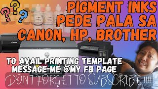 PIGMENT INKS FOR CANON  BROTHER  HP PRINTER PEDE PALA   PRINTING BUSINESS GUIDE BY THE FAKE GURU [upl. by Enautna770]