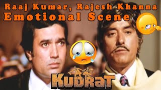 Raaj Kumar Rajesh Khanna Emotional Scene from Kudrat  Hindi Drama Movie [upl. by Germann]