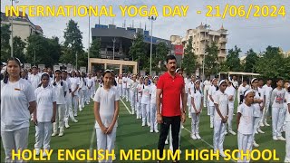 INTERNATIONAL YOGA DAY 2024  HOLLY HIGH SCHOOL  RahatniPune [upl. by Lipski]